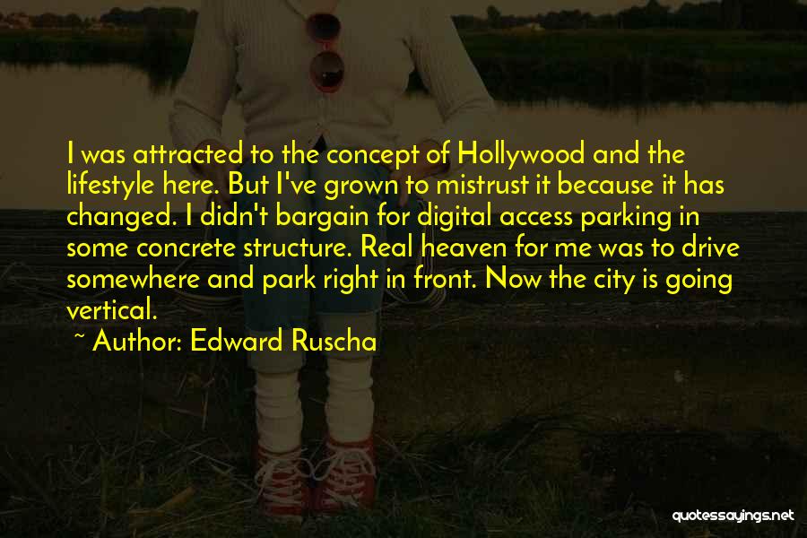 Edward Ruscha Quotes 853578