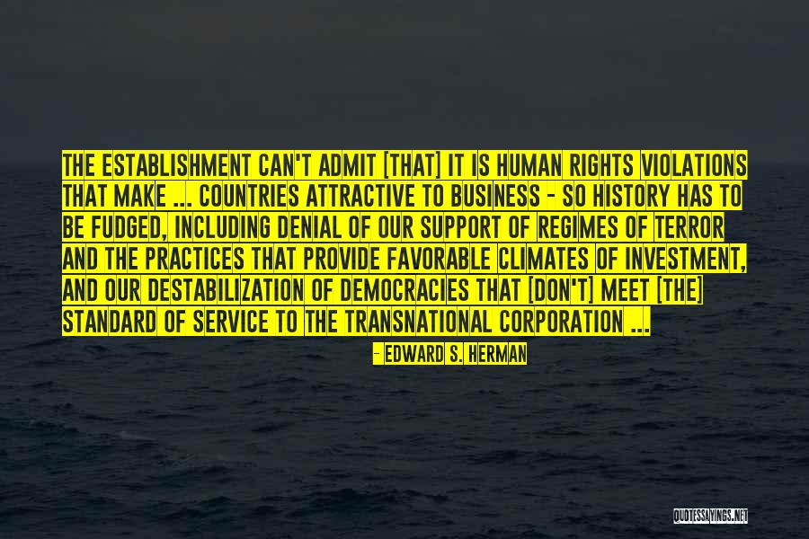 Edward S. Herman Quotes 1030652 Edward S. Herman Quotes 1030652