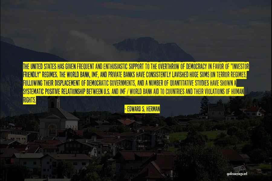Edward S. Herman Quotes 1478984 Edward S. Herman Quotes 1478984