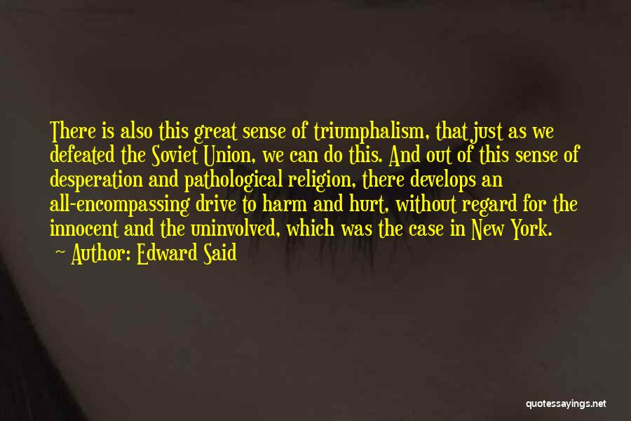 Edward Said Quotes 1499975