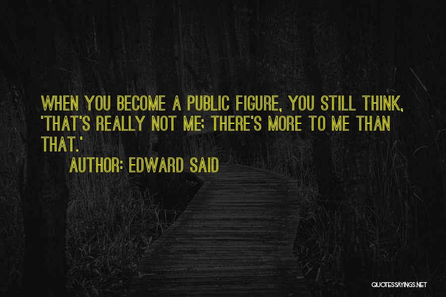 Edward Said Quotes 76255