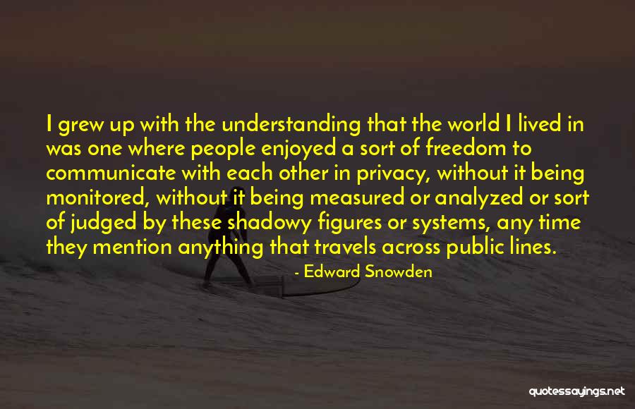 Edward Snowden Quotes 1757600 Edward Snowden Quotes 1757600