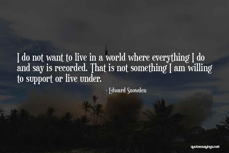 Edward Snowden Quotes 385149 Edward Snowden Quotes 385149