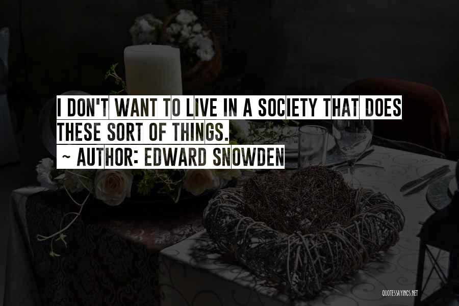 Edward Snowden Quotes 573713
