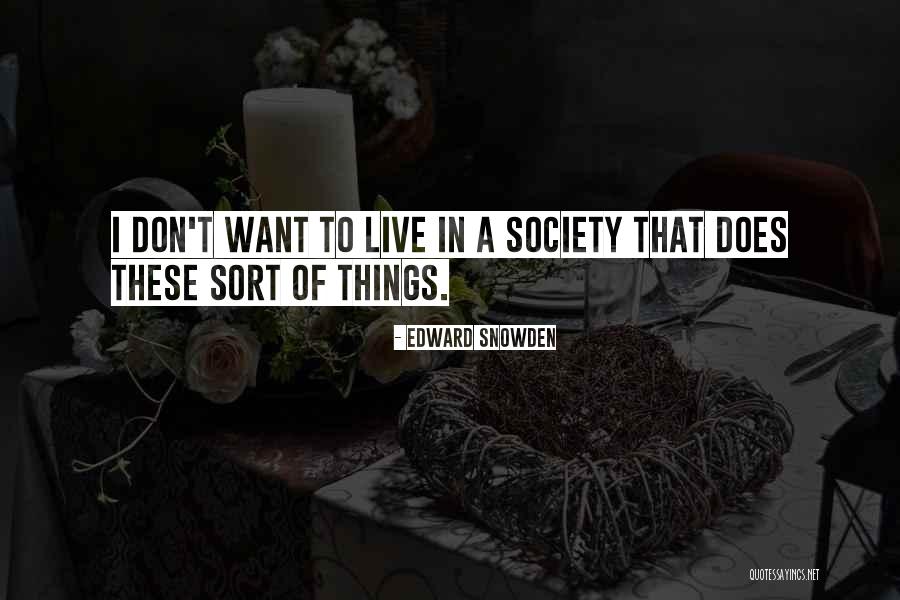 Edward Snowden Quotes 573713 Edward Snowden Quotes 573713