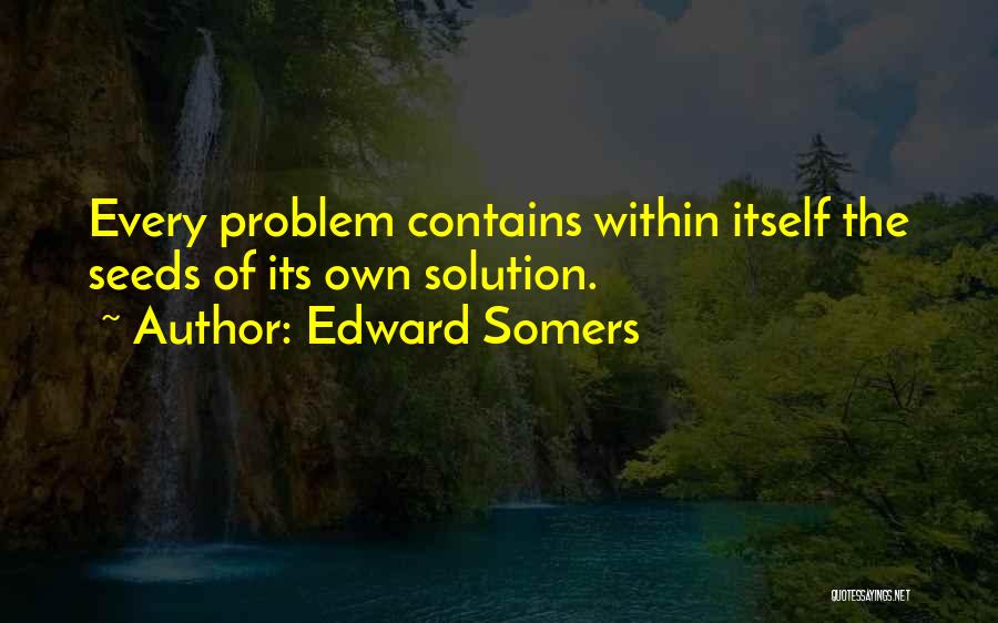 Edward Somers Quotes 1537749