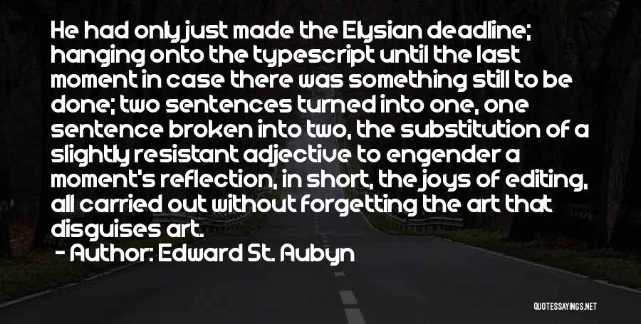 Edward St. Aubyn Quotes 148322