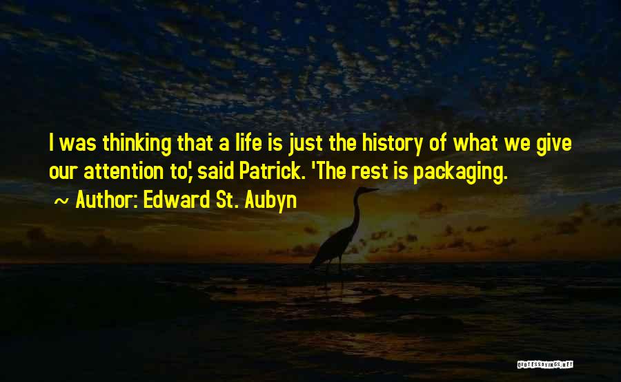 Edward St. Aubyn Quotes 335245