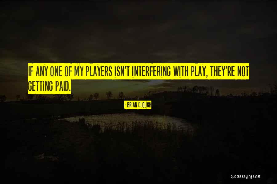 Edward Stanley Earl Of Derby Quotes By Brian Clough