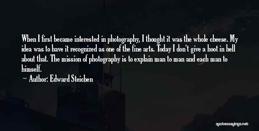 Edward Steichen Quotes 1697677