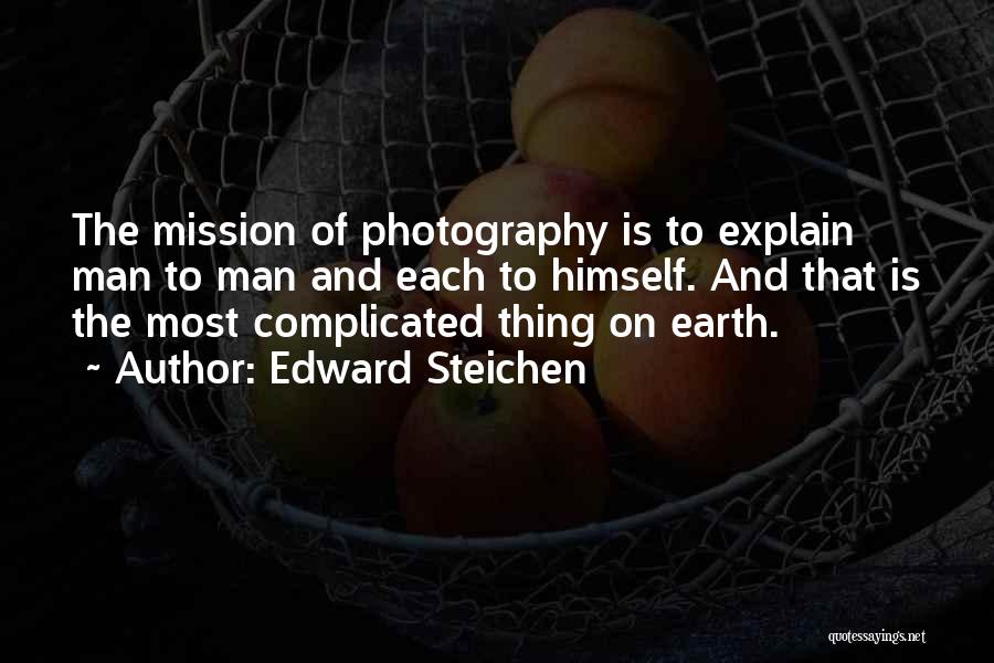 Edward Steichen Quotes 2154895