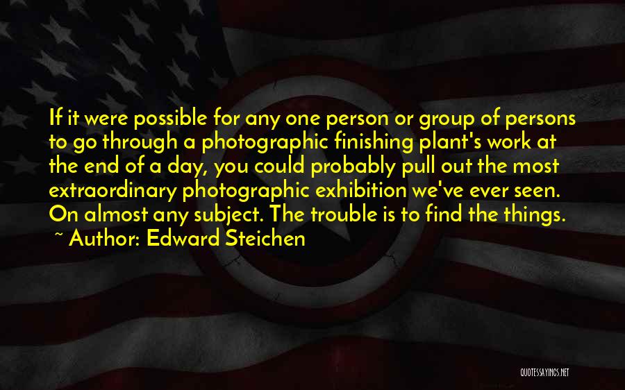 Edward Steichen Quotes 640954