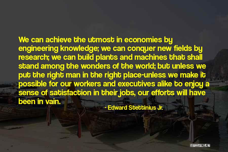 Edward Stettinius Jr. Quotes 478333 Edward Stettinius Jr. Quotes 478333