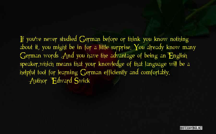 Edward Swick Quotes 2100728