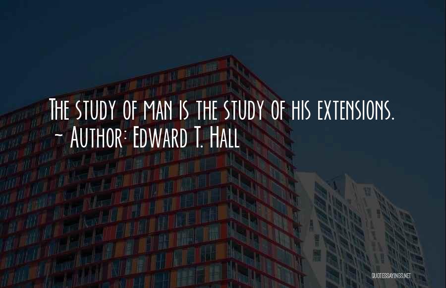 Edward T Hall Culture Quotes By Edward T. Hall