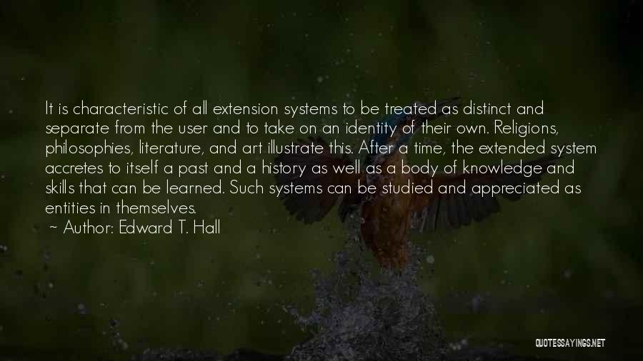 Edward T Hall Culture Quotes By Edward T. Hall