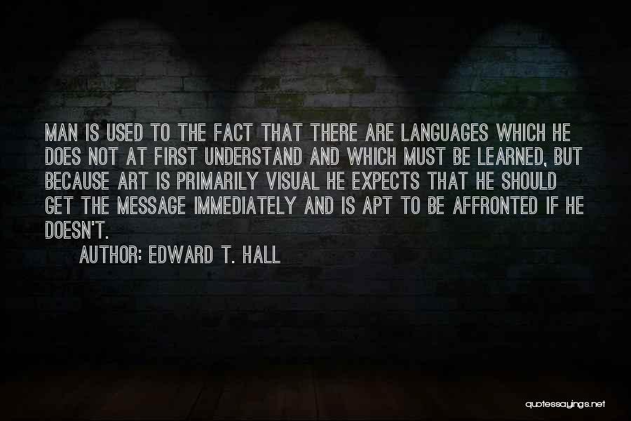 Edward T. Hall Quotes 1761795