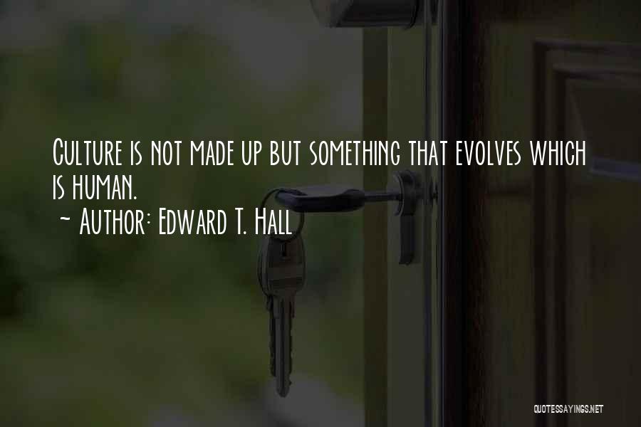 Edward T. Hall Quotes 2135047