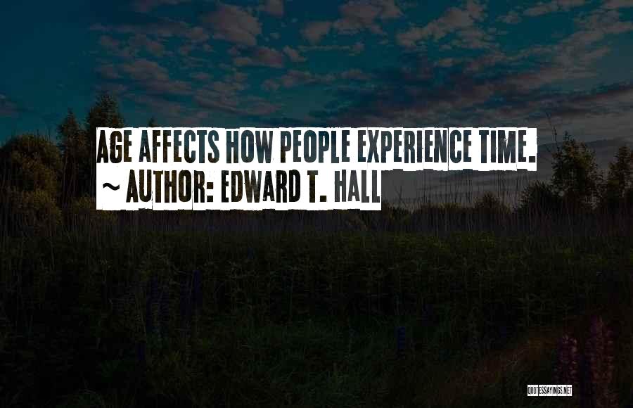 Edward T. Hall Quotes 2154875