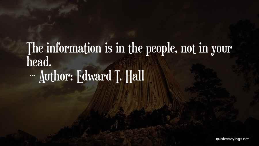 Edward T. Hall Quotes 333897