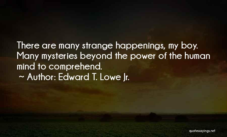 Edward T. Lowe Jr. Quotes 1772112