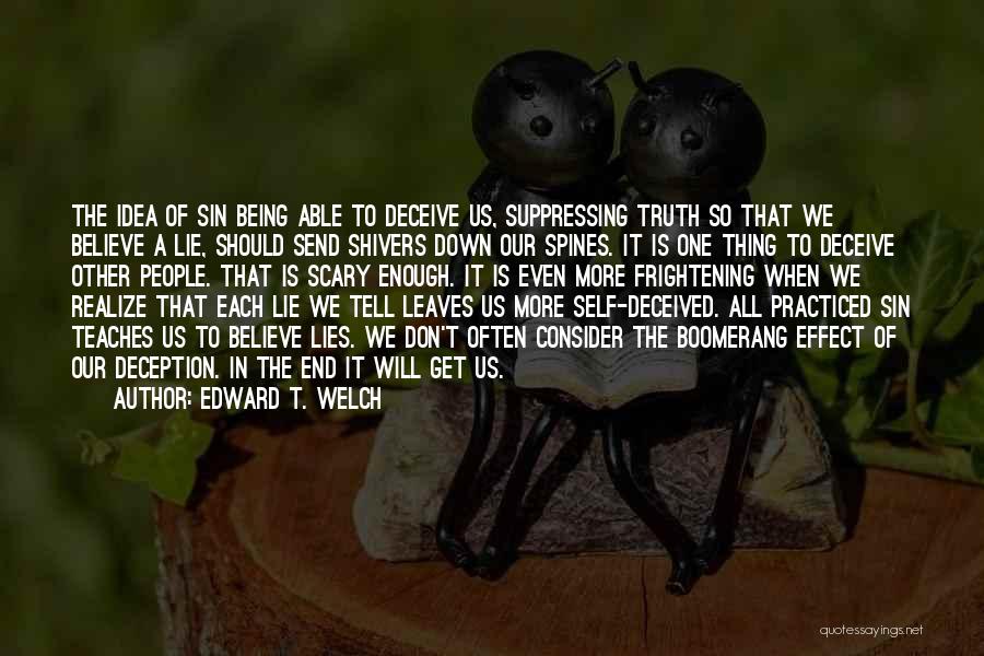 Edward T. Welch Quotes 1126607