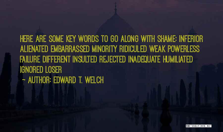 Edward T. Welch Quotes 171728