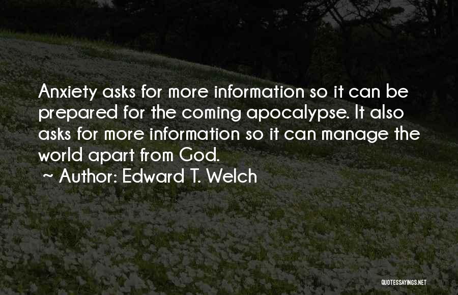 Edward T. Welch Quotes 427283