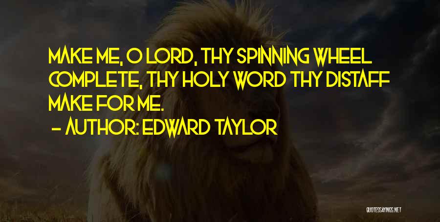 Edward Taylor Quotes 1144997