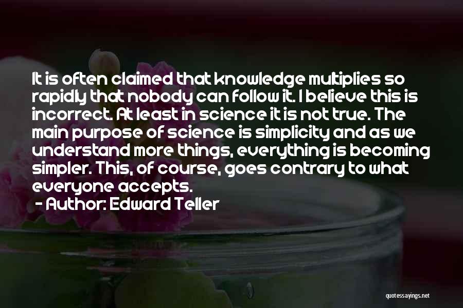 Edward Teller Quotes 1221150