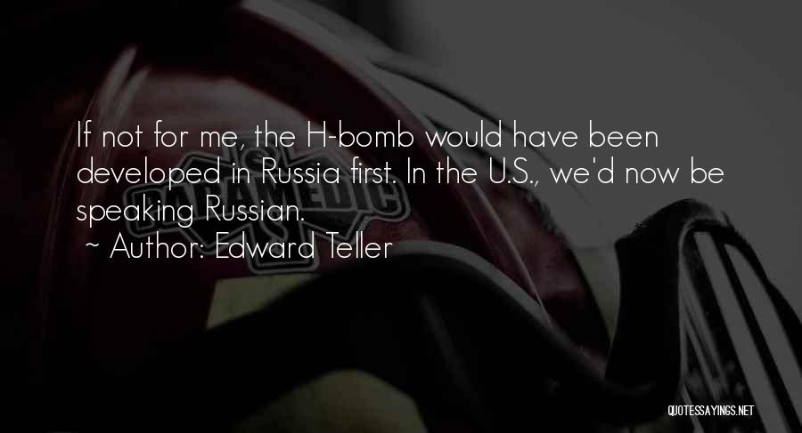 Edward Teller Quotes 1465800