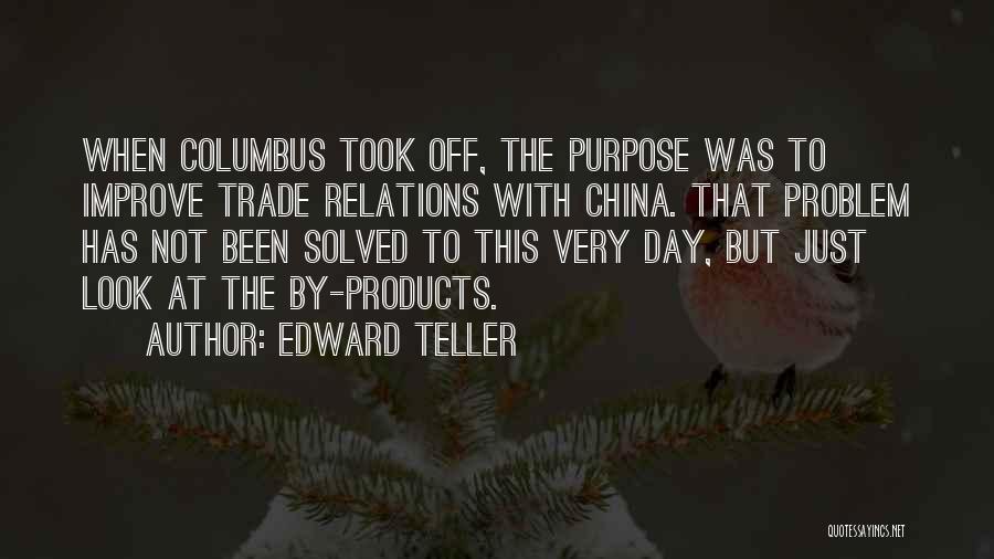 Edward Teller Quotes 2222262