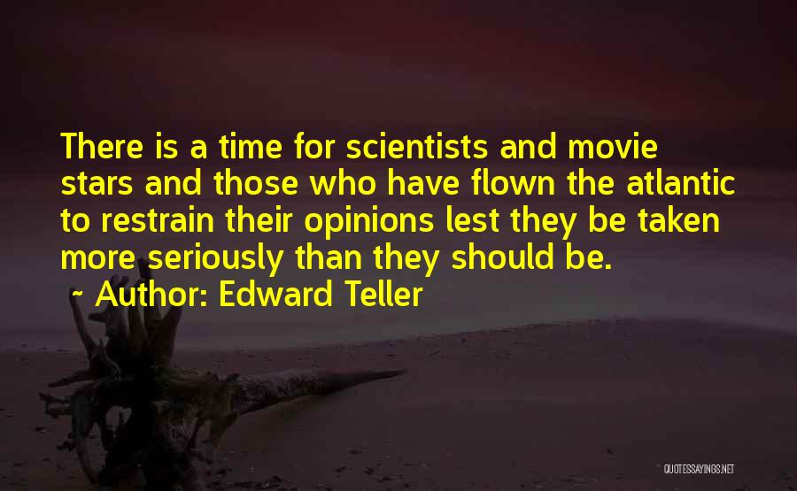 Edward Teller Quotes 510179