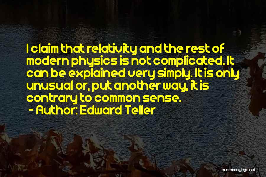 Edward Teller Quotes 645085