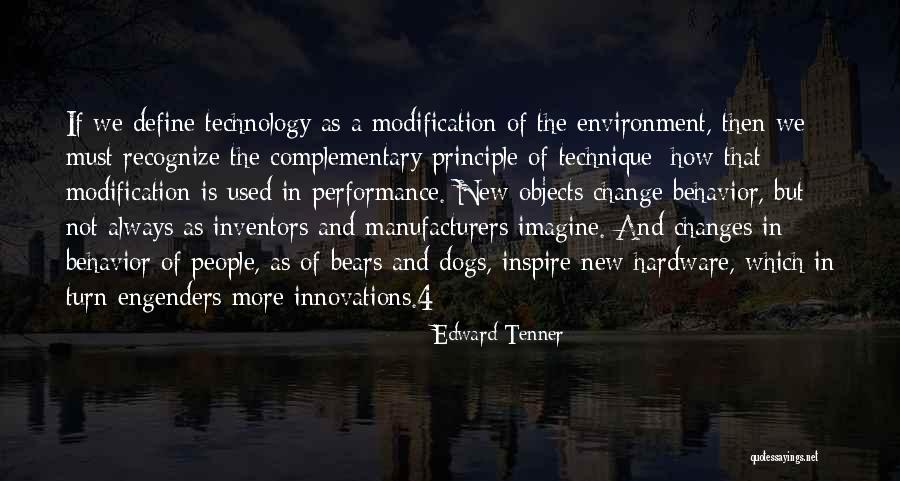 Edward Tenner Quotes 1009359