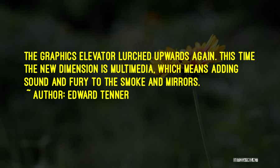 Edward Tenner Quotes 744442