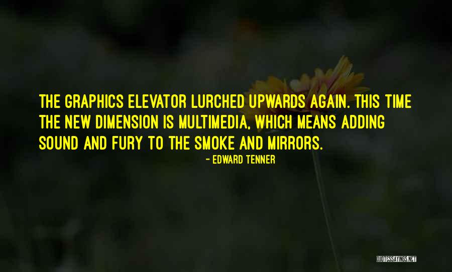 Edward Tenner Quotes 744442