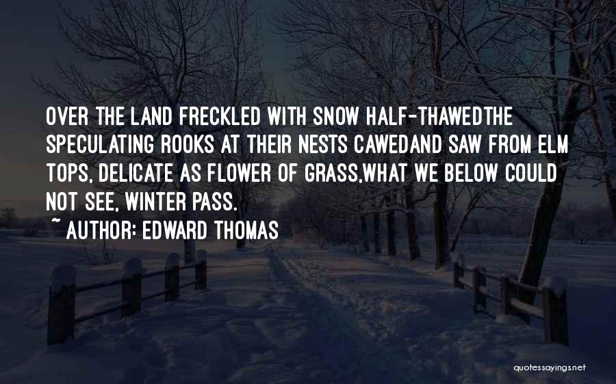 Edward Thomas Quotes 1745462