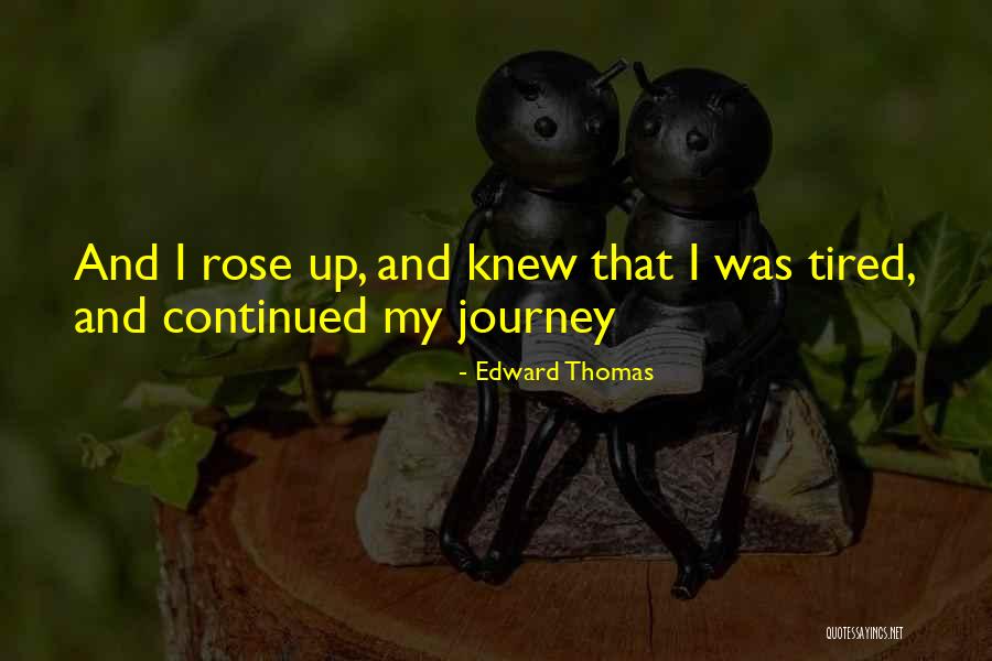 Edward Thomas Quotes 1758297 Edward Thomas Quotes 1758297