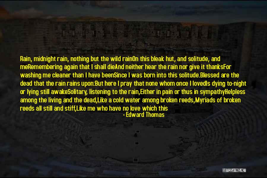 Edward Thomas Quotes 2030145 Edward Thomas Quotes 2030145