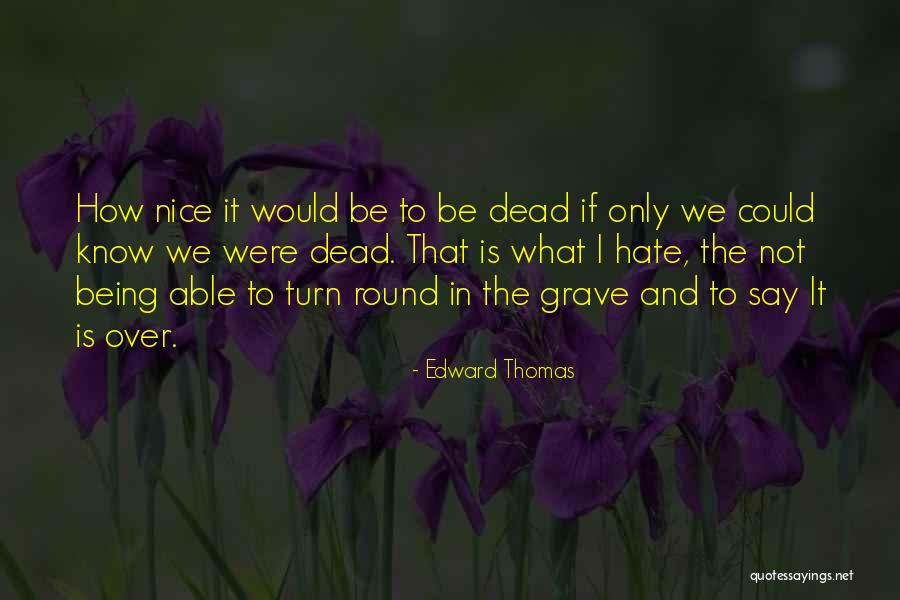 Edward Thomas Quotes 533341