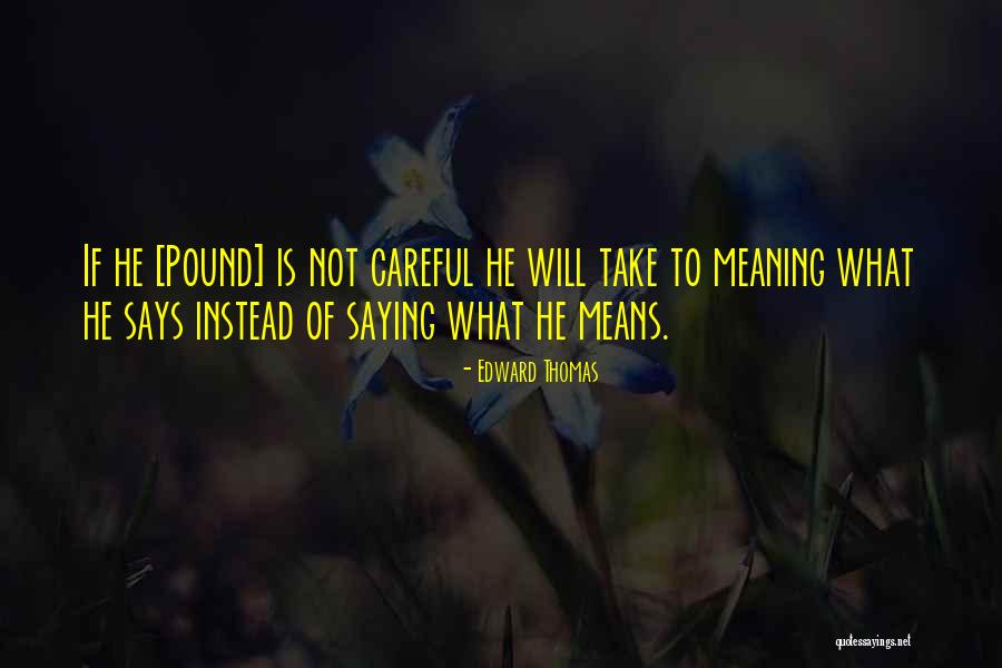 Edward Thomas Quotes 663915 Edward Thomas Quotes 663915