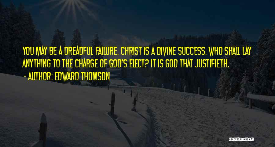 Edward Thomson Quotes 1167282