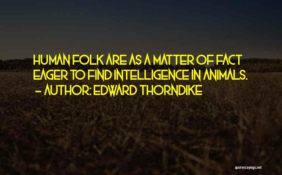 Edward Thorndike Quotes 157705