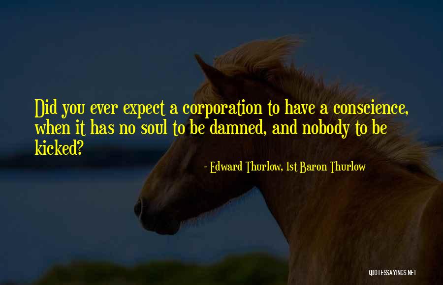 Edward Thurlow, 1st Baron Thurlow Quotes 1486208 Edward Thurlow, 1st Baron Thurlow Quotes 1486208