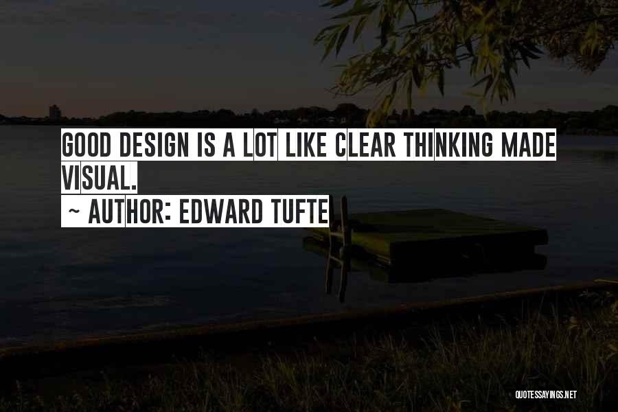 Edward Tufte Quotes 1055332