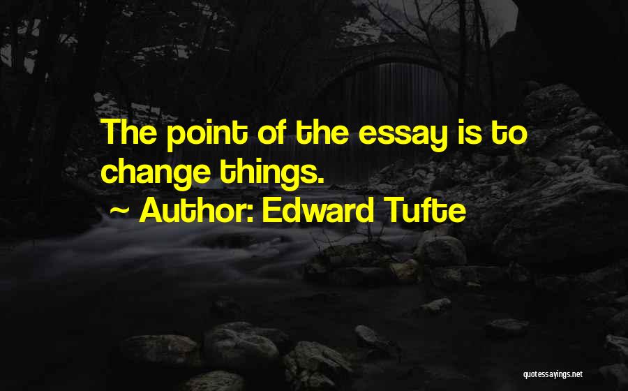 Edward Tufte Quotes 115055