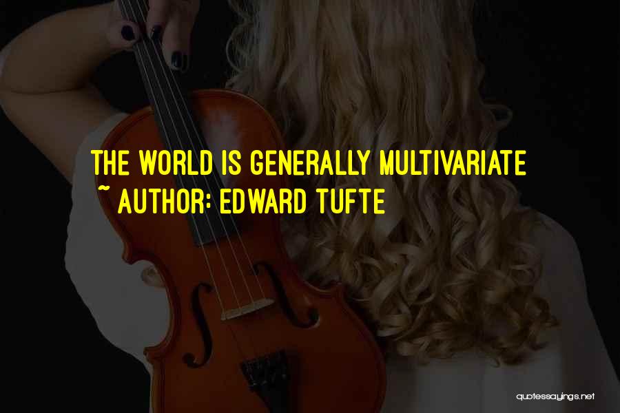 Edward Tufte Quotes 1308423