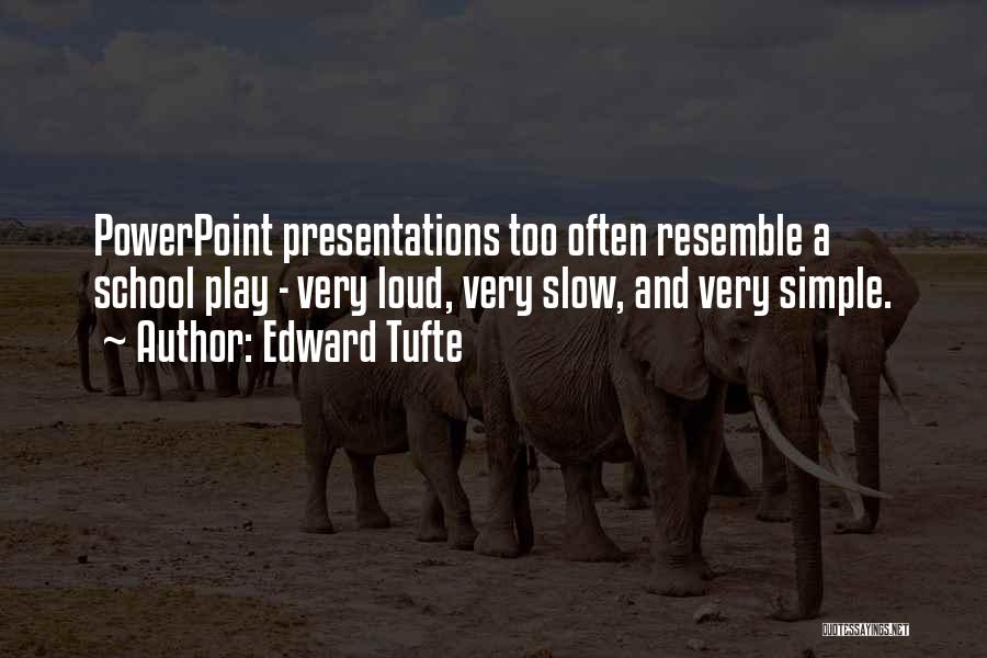 Edward Tufte Quotes 767670