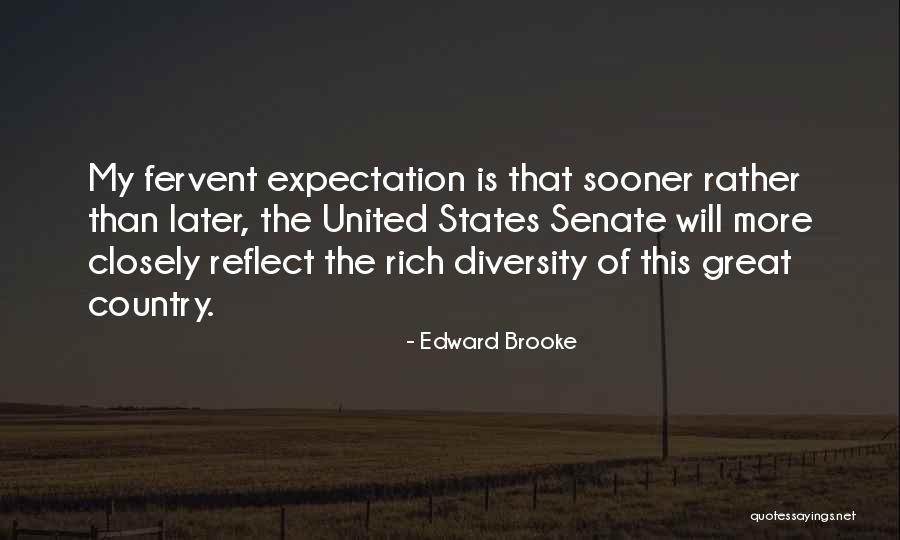 Edward W Brooke Quotes By Edward Brooke Edward W Brooke Quotes By Edward Brooke